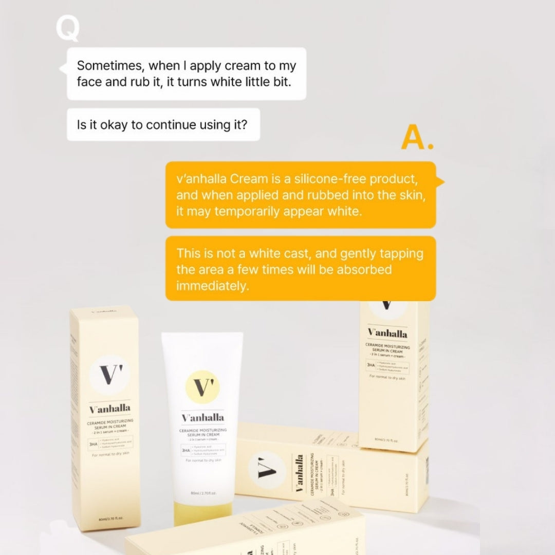 Q&A—Vanhalla silicone-free cream may look white when rubbed; tap to absorb, not a white cast.